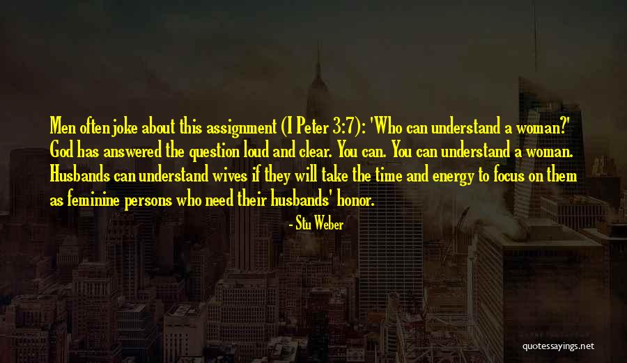 Feminine Energy Quotes By Stu Weber Feminine Energy Quotes By Stu Weber