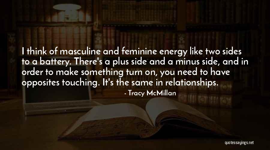 Feminine Energy Quotes By Tracy McMillan