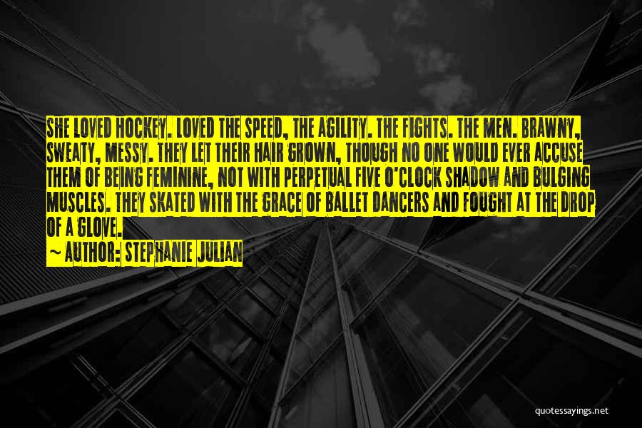 Feminine Grace Quotes By Stephanie Julian