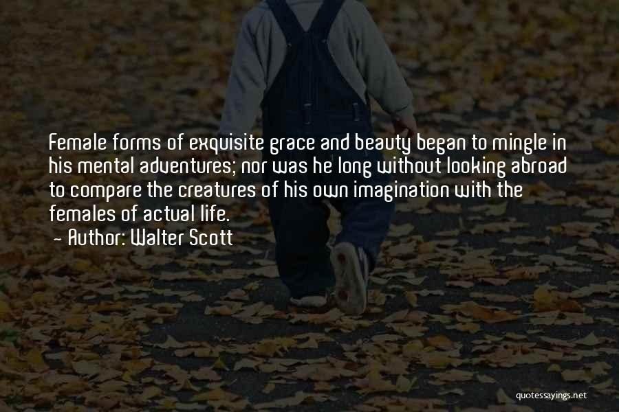 Feminine Grace Quotes By Walter Scott