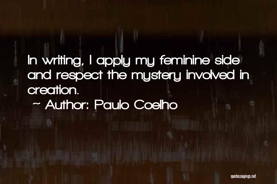 Feminine Mystery Quotes By Paulo Coelho