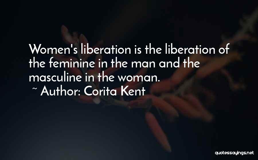 Feminine Woman Quotes By Corita Kent