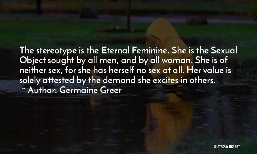 Feminine Woman Quotes By Germaine Greer