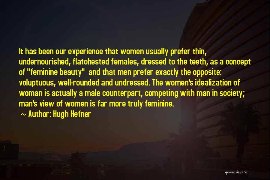 Feminine Woman Quotes By Hugh Hefner