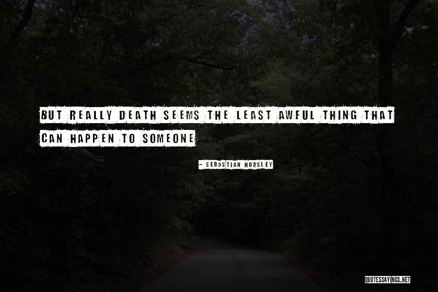 Femininely Beautiful Quotes By Sebastian Horsley Femininely Beautiful Quotes By Sebastian Horsley