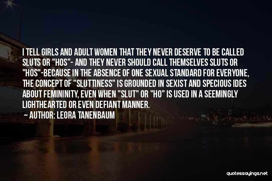 Femininity Quotes By Leora Tanenbaum