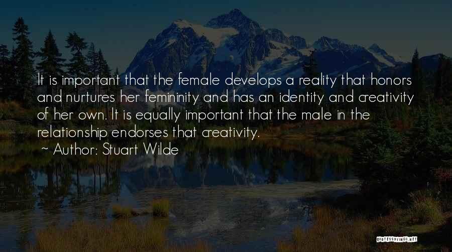 Femininity Quotes By Stuart Wilde