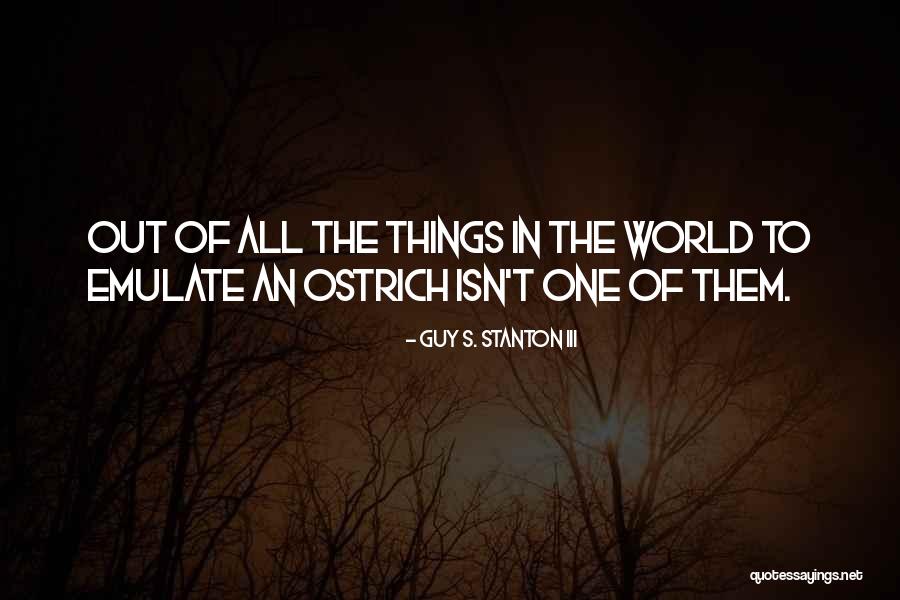 Femininos E Quotes By Guy S. Stanton III Femininos E Quotes By Guy S. Stanton III