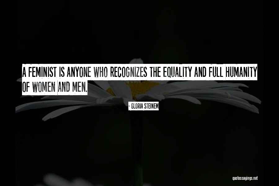 Feminism And Equality Quotes By Gloria Steinem Feminism And Equality Quotes By Gloria Steinem