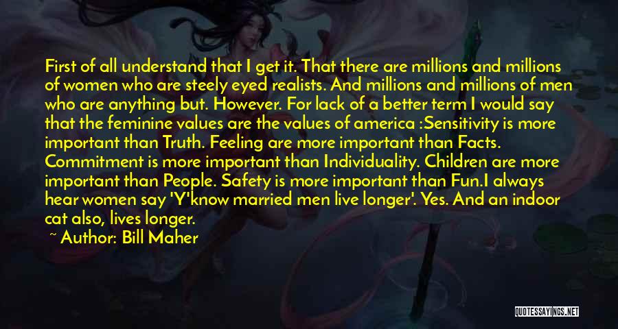 Feminism And Marriage Quotes By Bill Maher