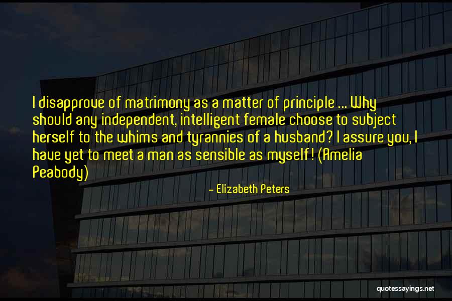 Feminism And Marriage Quotes By Elizabeth Peters