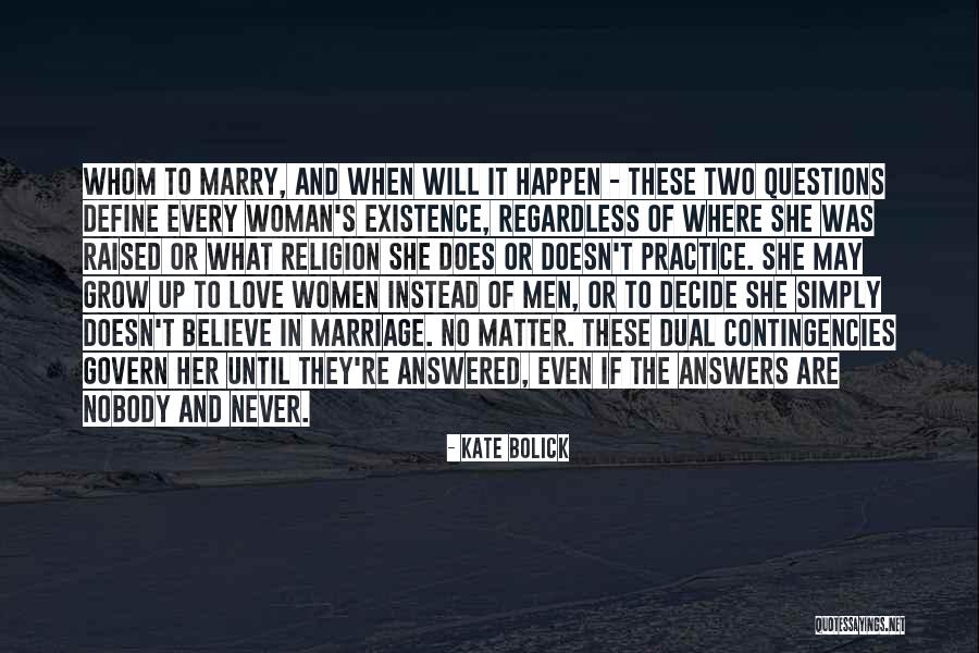 Feminism And Marriage Quotes By Kate Bolick