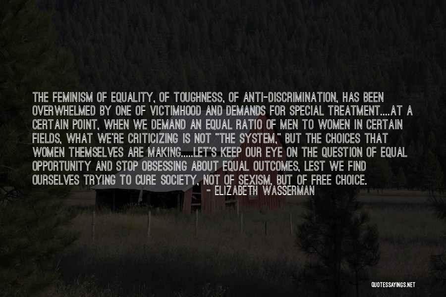 Feminism Society Quotes By Elizabeth Wasserman Feminism Society Quotes By Elizabeth Wasserman