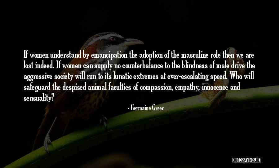 Feminism Society Quotes By Germaine Greer Feminism Society Quotes By Germaine Greer