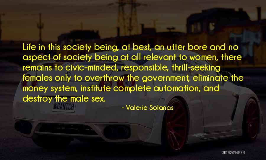 Feminism Society Quotes By Valerie Solanas Feminism Society Quotes By Valerie Solanas