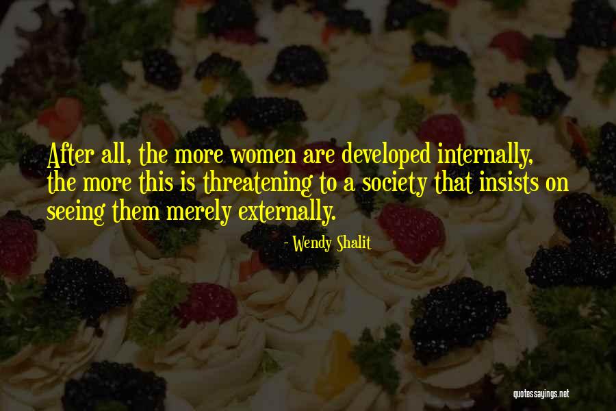 Feminism Society Quotes By Wendy Shalit Feminism Society Quotes By Wendy Shalit