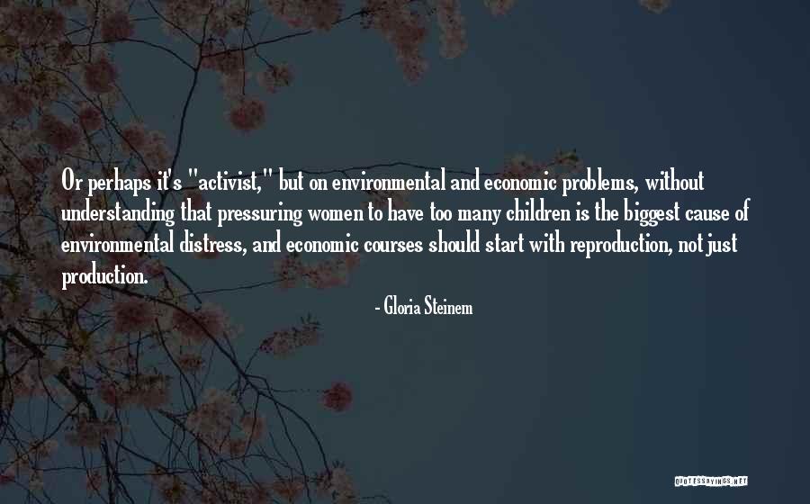 Feminist Activism Quotes By Gloria Steinem