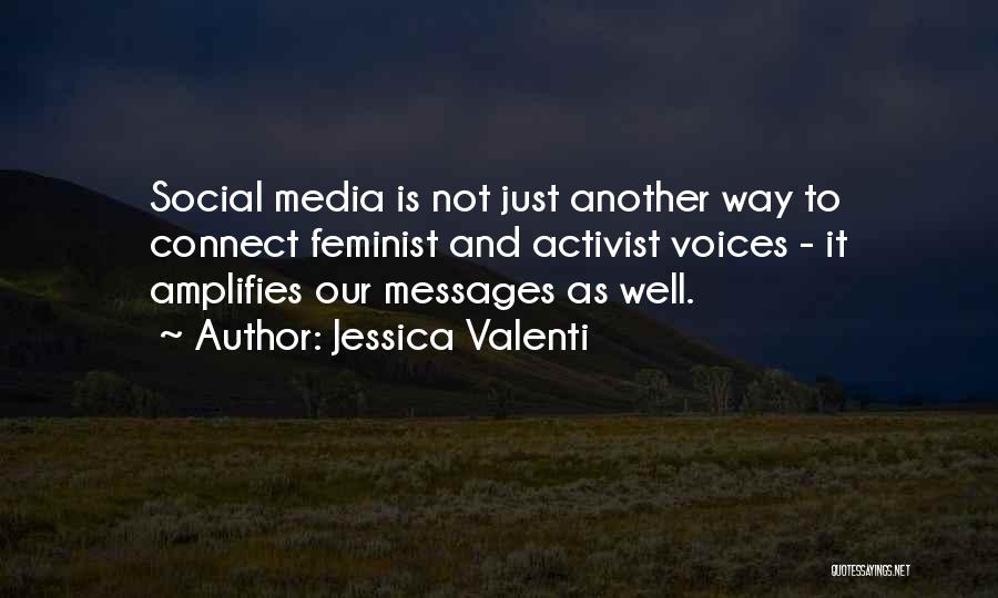 Feminist Activist Quotes By Jessica Valenti