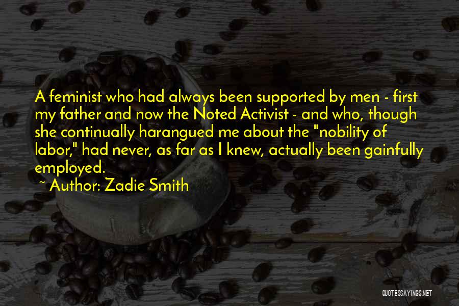 Feminist Activist Quotes By Zadie Smith