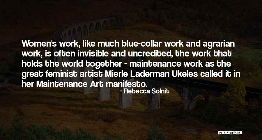 Feminist Artist Quotes By Rebecca Solnit Feminist Artist Quotes By Rebecca Solnit