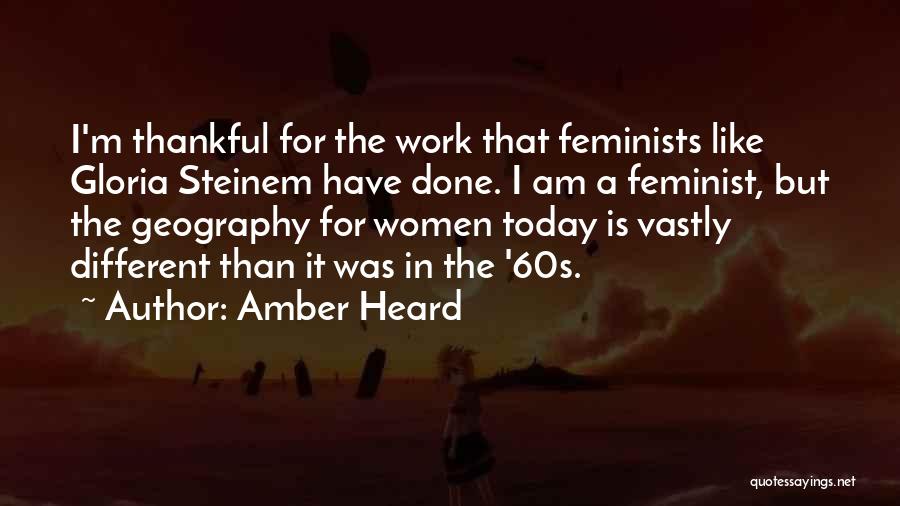 Feminist Gloria Steinem Quotes By Amber Heard