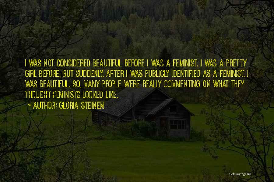 Feminist Gloria Steinem Quotes By Gloria Steinem