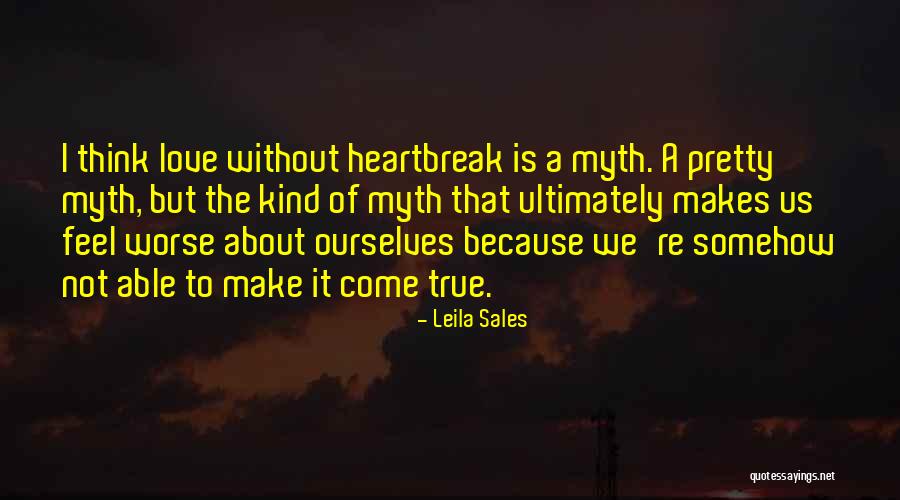 Feministic Values Quotes By Leila Sales