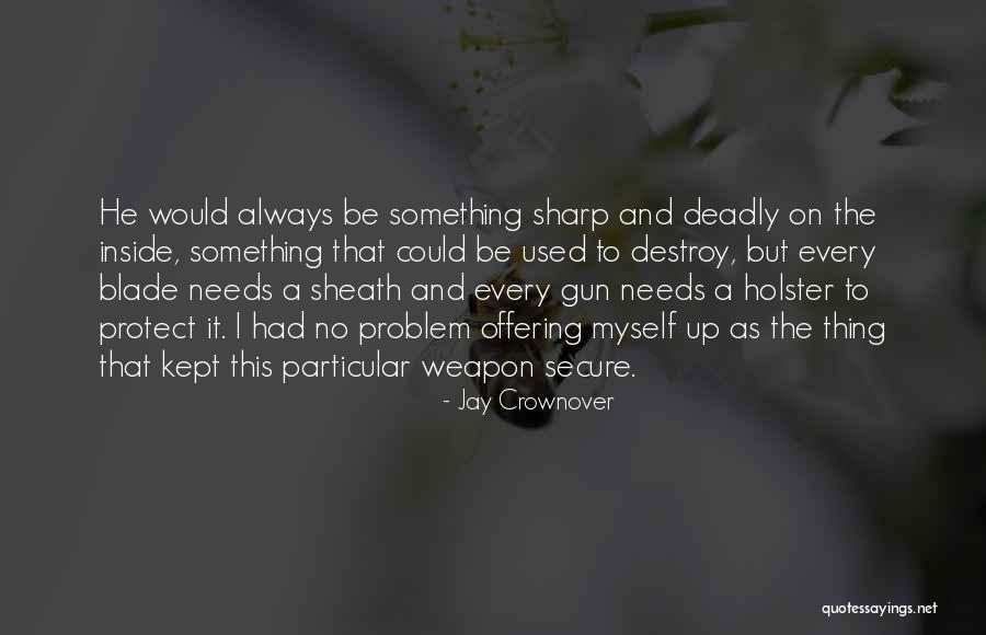 Feministicki Quotes By Jay Crownover Feministicki Quotes By Jay Crownover