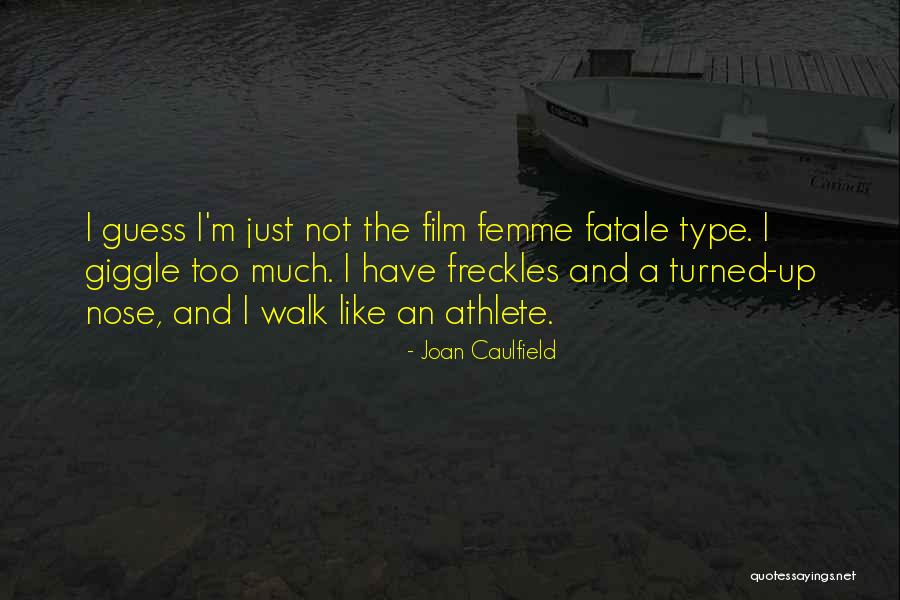Femme Fatale Quotes By Joan Caulfield Femme Fatale Quotes By Joan Caulfield