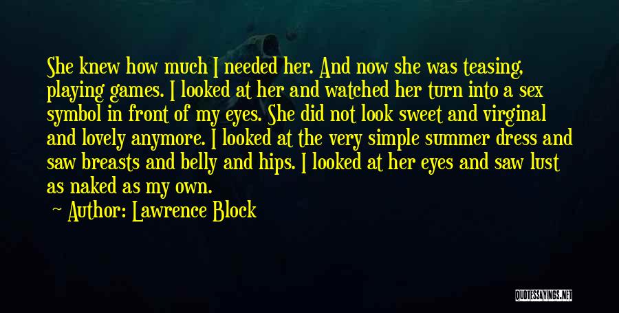 Femme Quotes By Lawrence Block