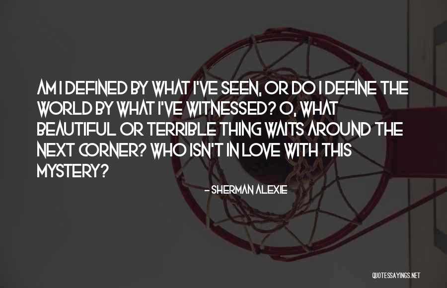 Femrandi Quotes By Sherman Alexie Femrandi Quotes By Sherman Alexie