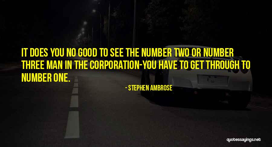 Femur Labeled Quotes By Stephen Ambrose