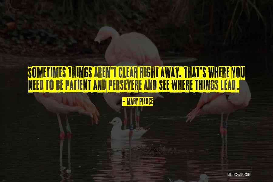 Fen Tres Pvc Quotes By Mary Pierce Fen Tres Pvc Quotes By Mary Pierce
