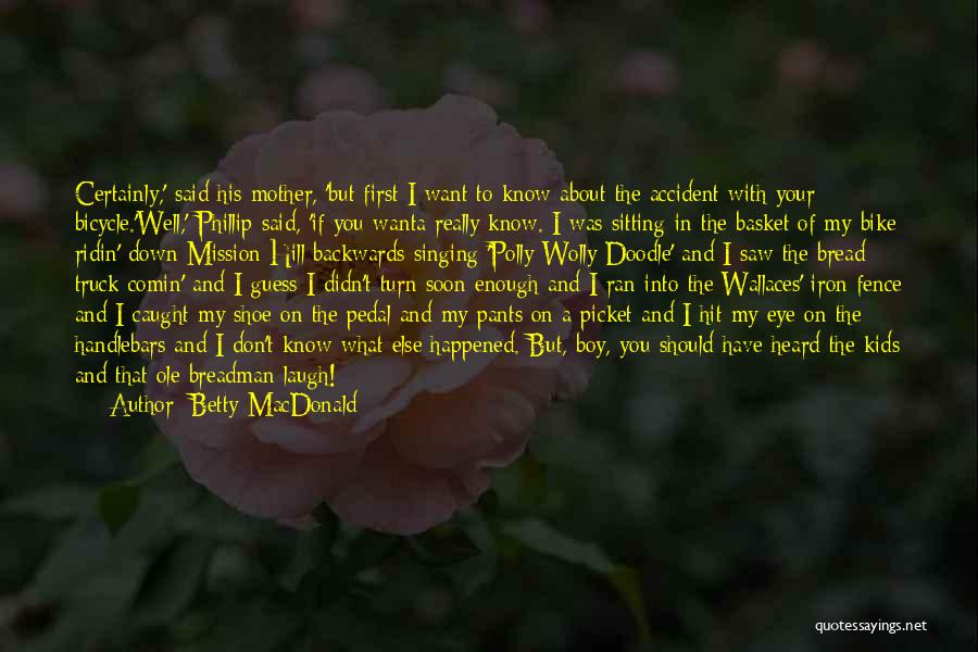 Fence Quotes By Betty MacDonald
