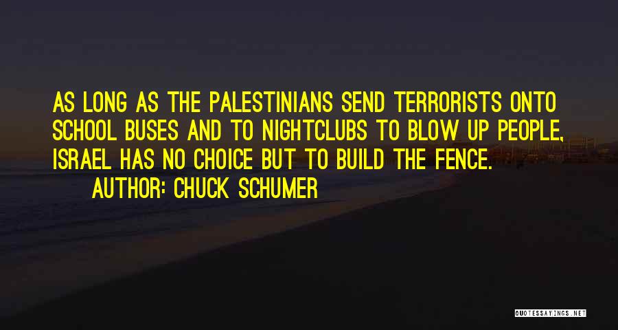 Fence Quotes By Chuck Schumer