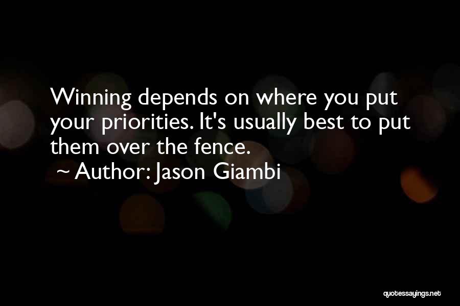 Fence Quotes By Jason Giambi
