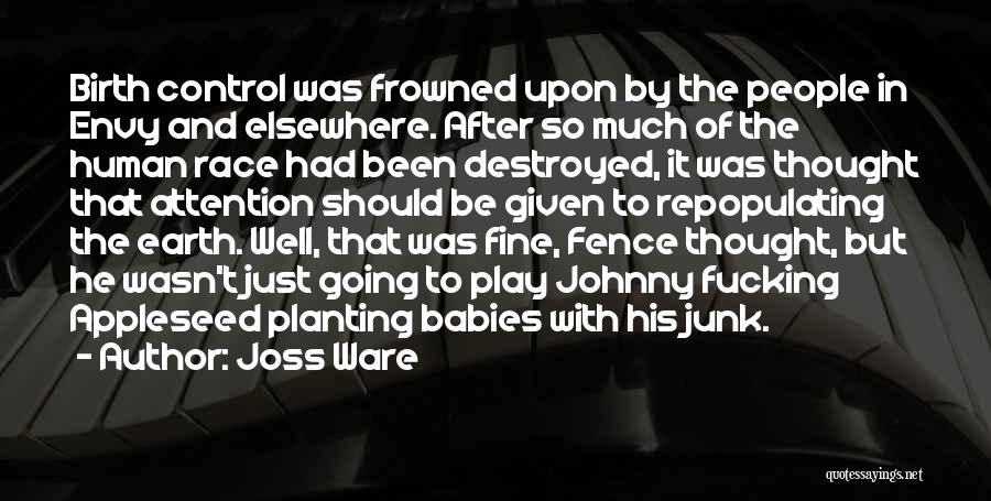 Fence Quotes By Joss Ware