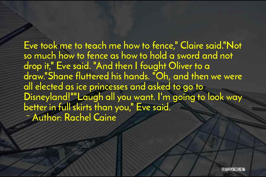 Fence Quotes By Rachel Caine