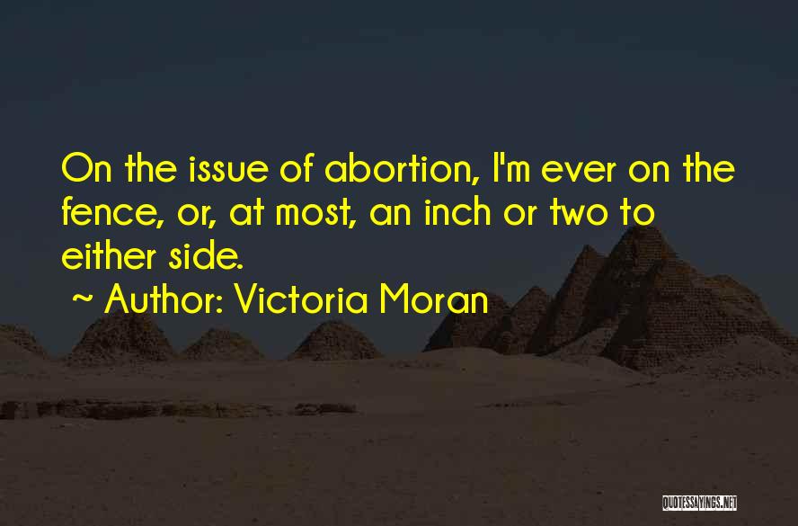 Fence Quotes By Victoria Moran