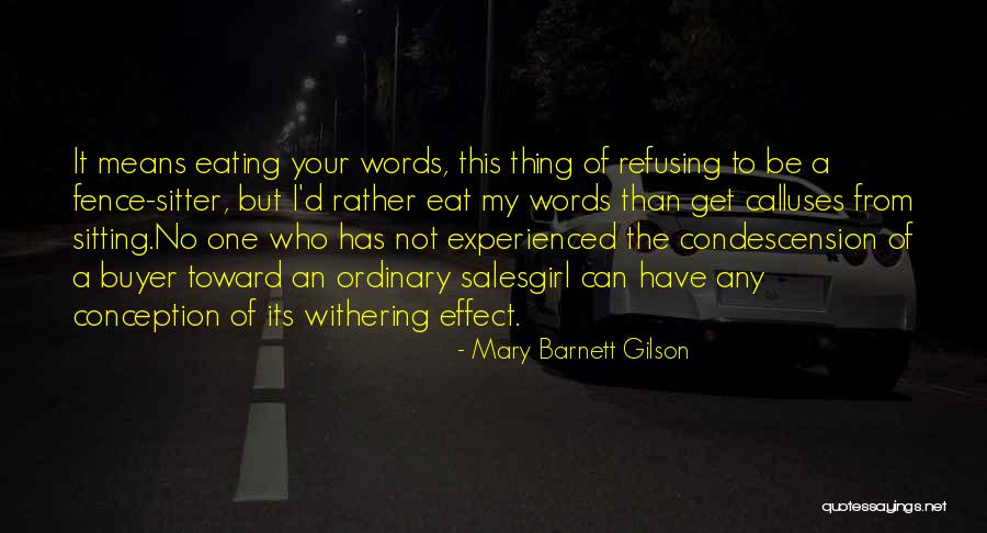 Fence Sitter Quotes By Mary Barnett Gilson