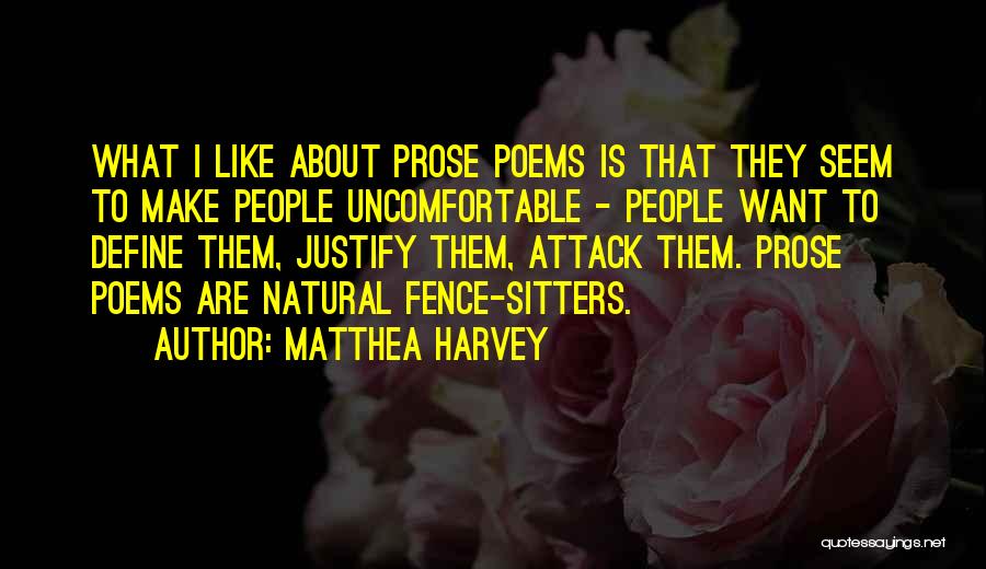 Fence Sitters Quotes By Matthea Harvey