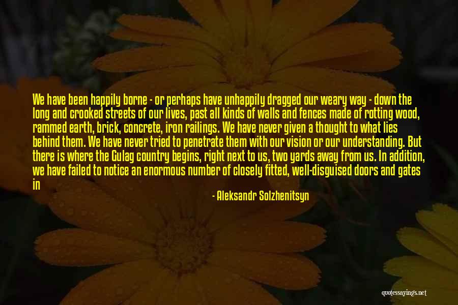 Fences And Life Quotes By Aleksandr Solzhenitsyn