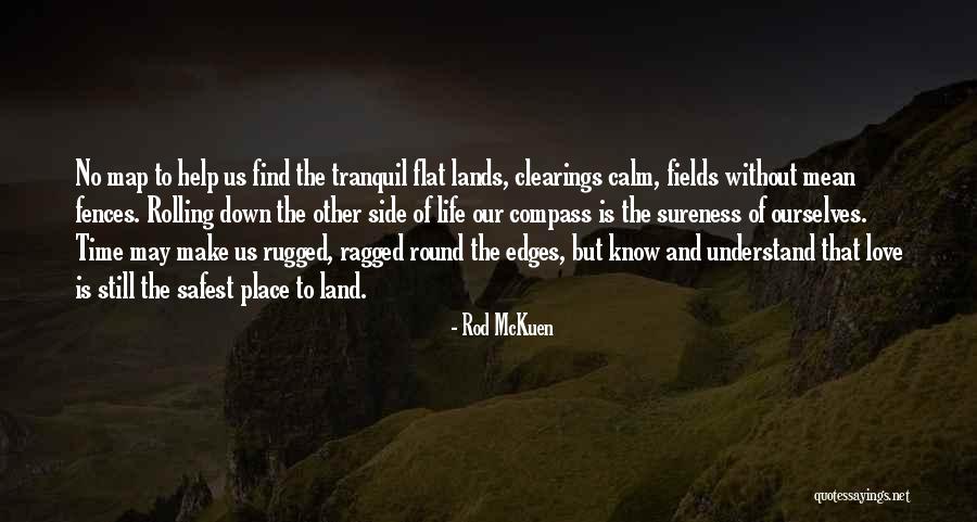 Fences And Life Quotes By Rod McKuen