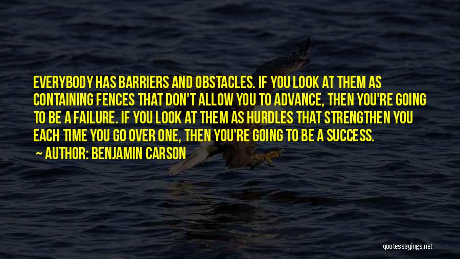 Fences Quotes By Benjamin Carson