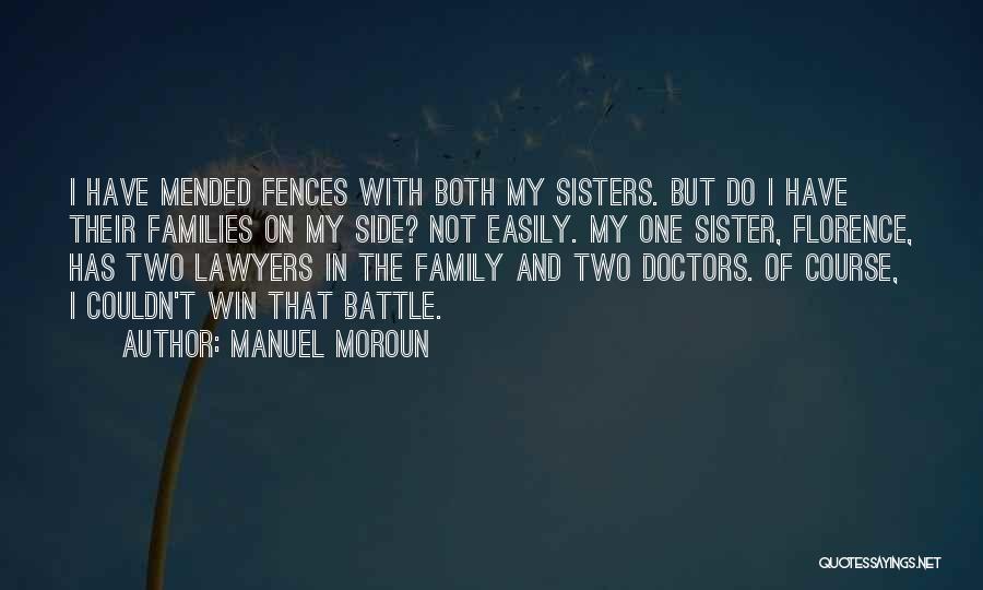 Fences Quotes By Manuel Moroun