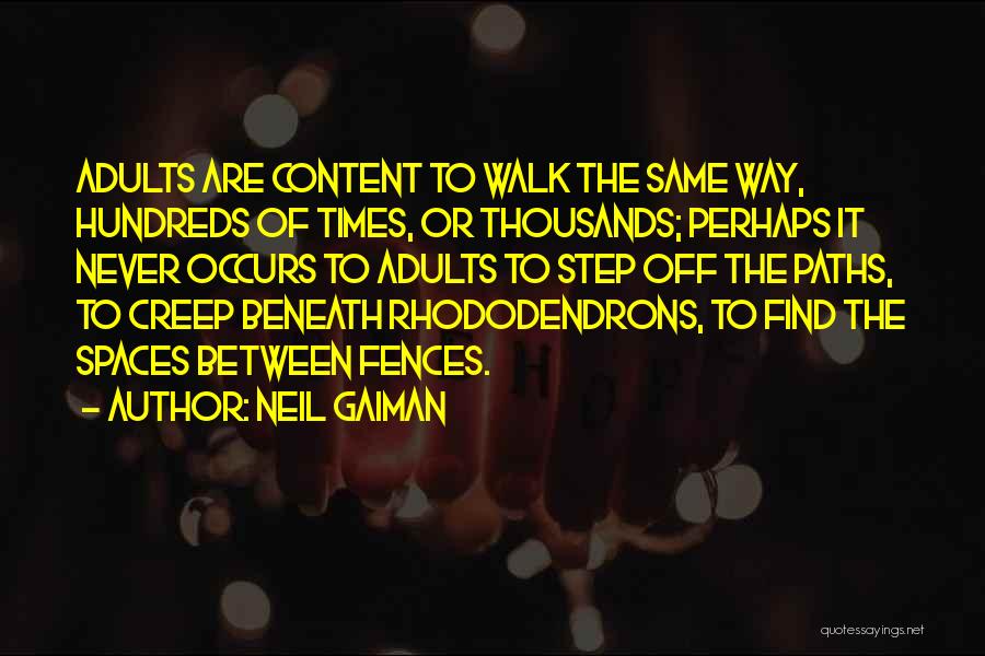 Fences Quotes By Neil Gaiman