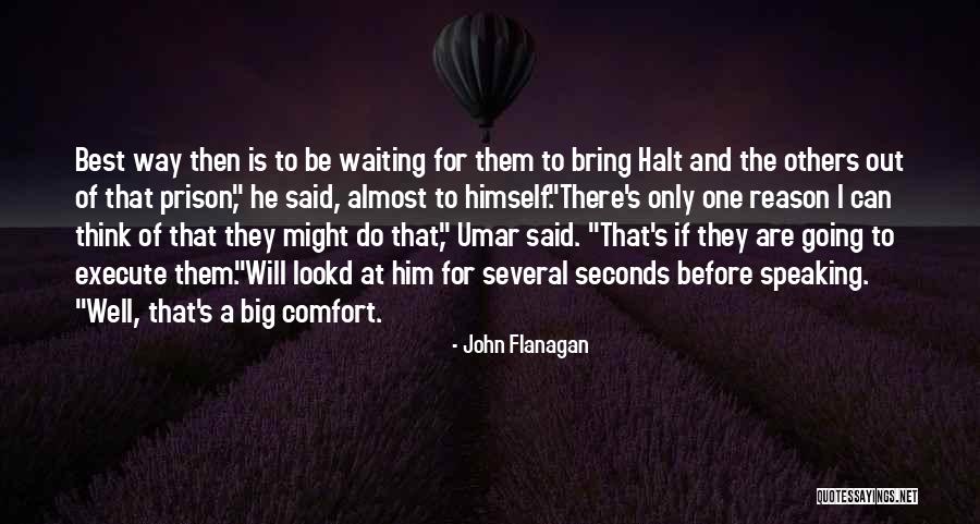 Fenchel Shades Quotes By John Flanagan Fenchel Shades Quotes By John Flanagan