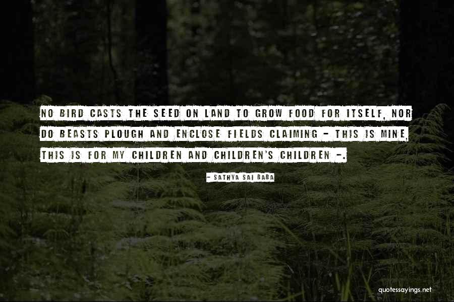 Fenchurch Clothing Quotes By Sathya Sai Baba Fenchurch Clothing Quotes By Sathya Sai Baba