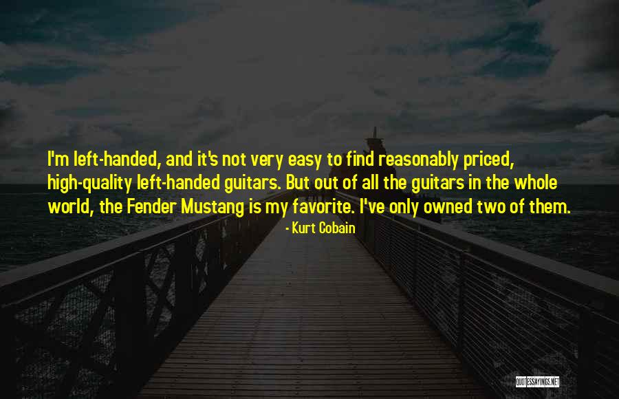 Fender Best Quotes By Kurt Cobain Fender Best Quotes By Kurt Cobain