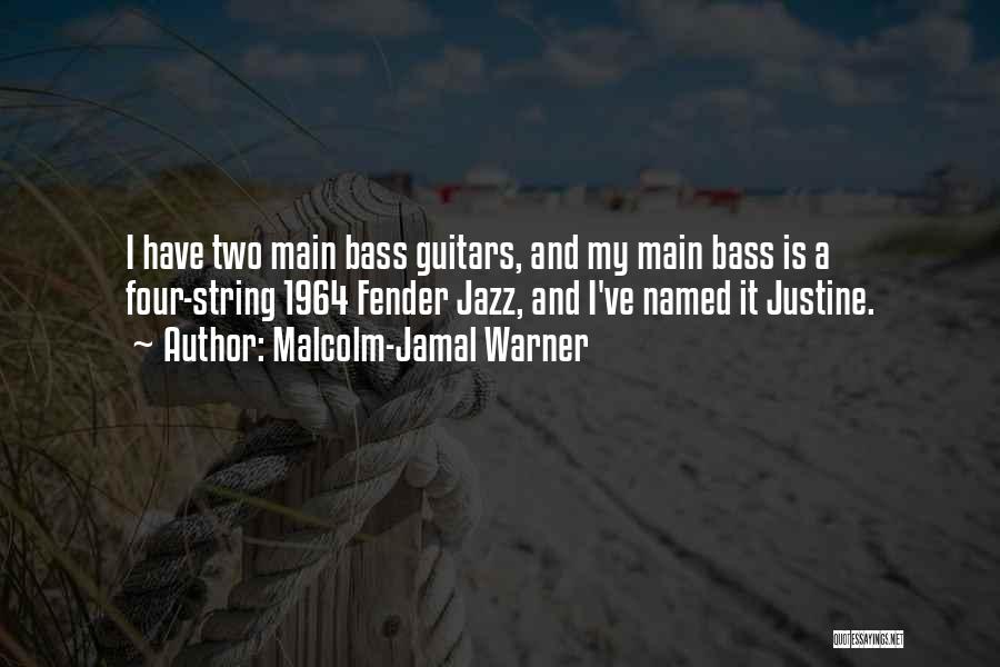 Fender Guitars Quotes By Malcolm-Jamal Warner